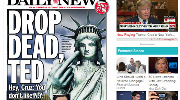 New York Values…  New York Daily News to Cruz: ‘Drop Dead, Ted’