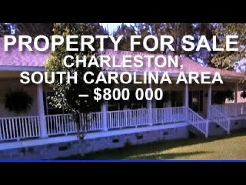 PROPERTY FOR SALE CHARLESTON, SOUTH CAROLINA AREA – $800 000