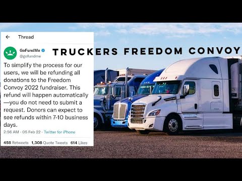 GoFundMe Announces They Will Now Issue Automatic Refunds to Donors of Trucker’s Freedom Convoy