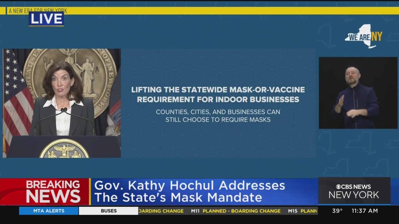 NY Gov. Hochul – Effective February 10, the statewide indoor business mask-or-vaccine requirement will be lifted. Mask requirements for schools continue and will be reevaluated in early March.