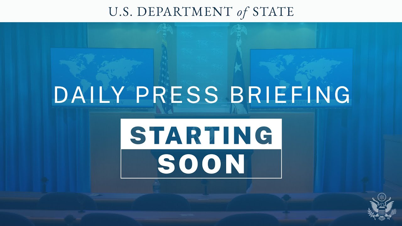 State Department Spokesperson Ned Price – Press Briefing – Video