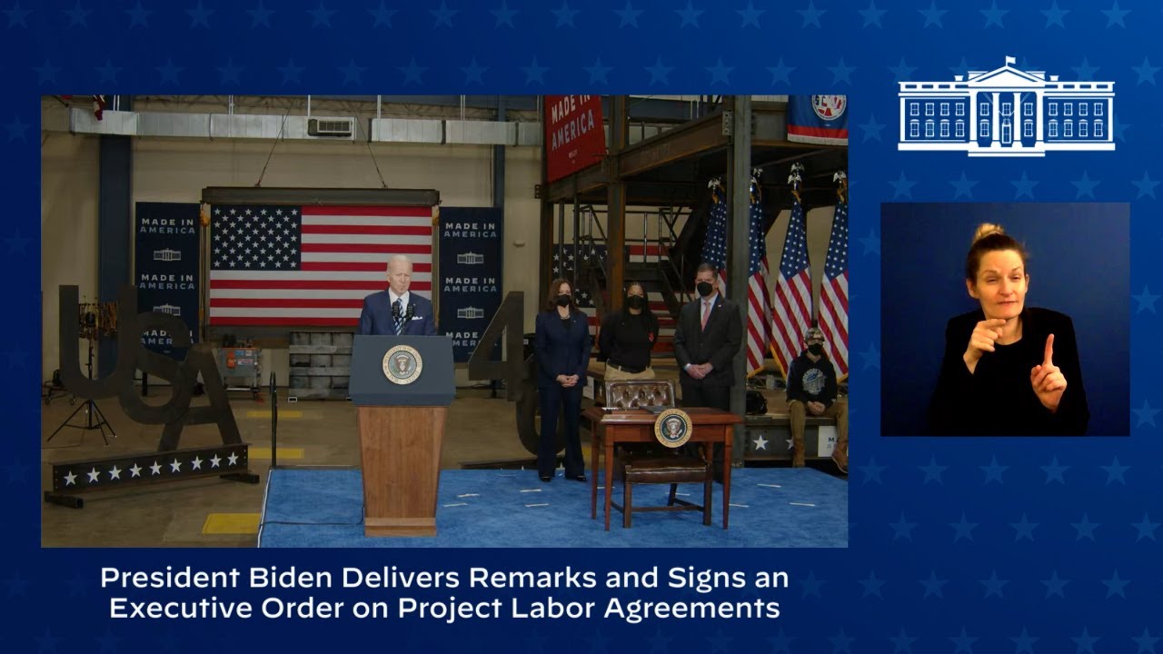 President Biden Delivers Remarks and Signs an Executive Order on Project Labor Agreements – video