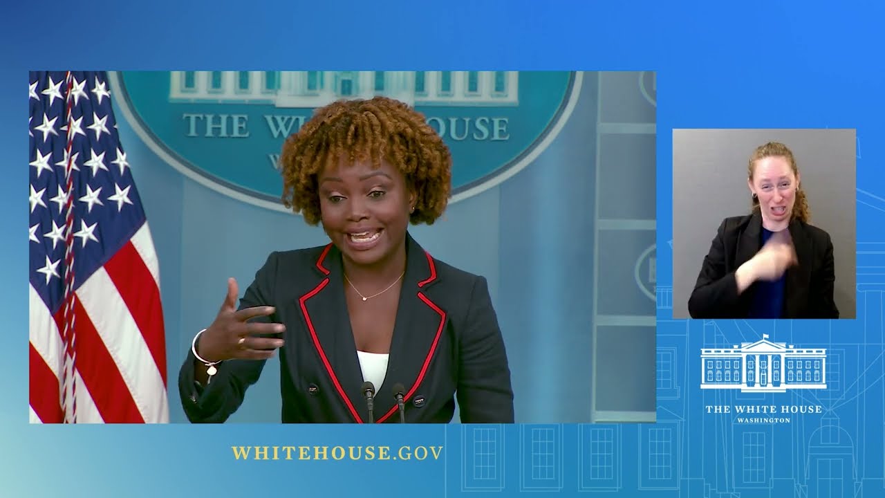 White House. Press Briefing by Press Secretary Karine Jean-Pierre