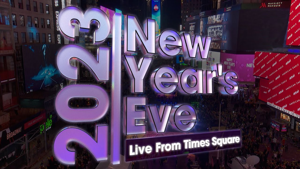 HAPPY NEW YEAR FNew Year’s Eve 2023 Live From Times Square Online