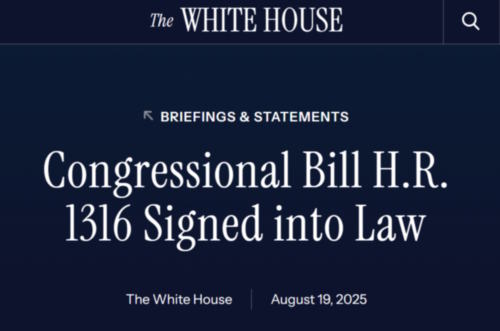 White House.Congressional Bill H.R. 1316 Signed into Law