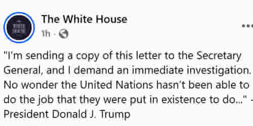 "I’m sending a copy of this letter to the Secretary General, and I demand an immediate investigation. No wonder the United Nations hasn’t been able to do the job that they were put in existence to do..." - President Donald J. Trump
