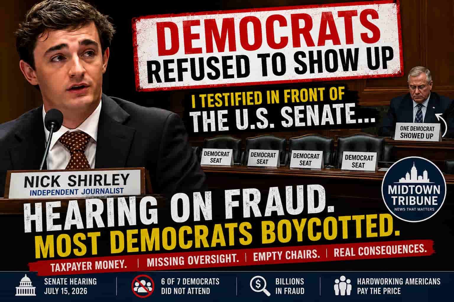 Nick Shirley Took His Fraud Investigation to the Senate. Most Democrats Left Their Chairs to Handle It.