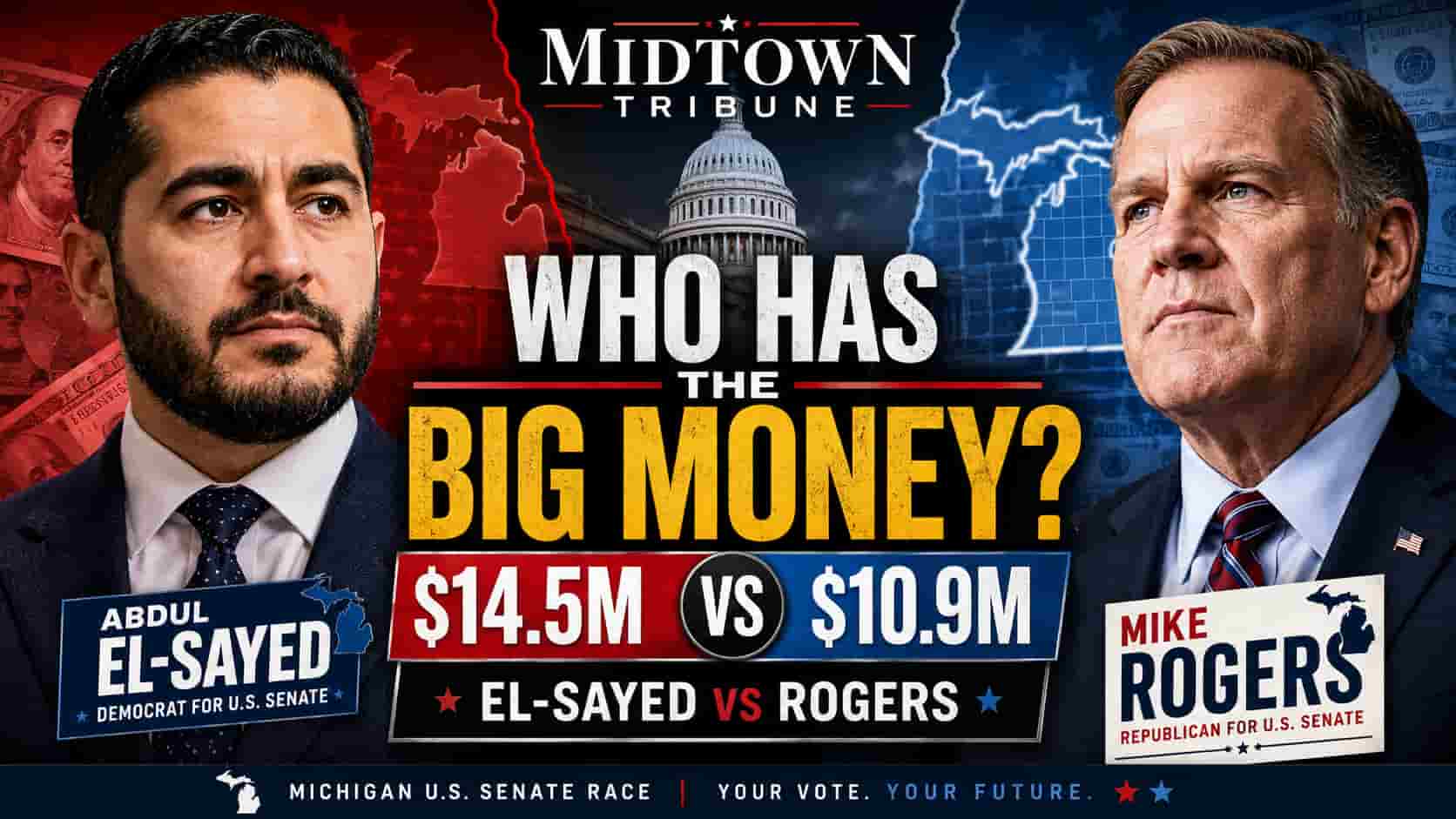 Abdul El-Sayed Attacks Mike Rogers Over Big-Money Ties. His Own Campaign Has Raised $14.5 Million