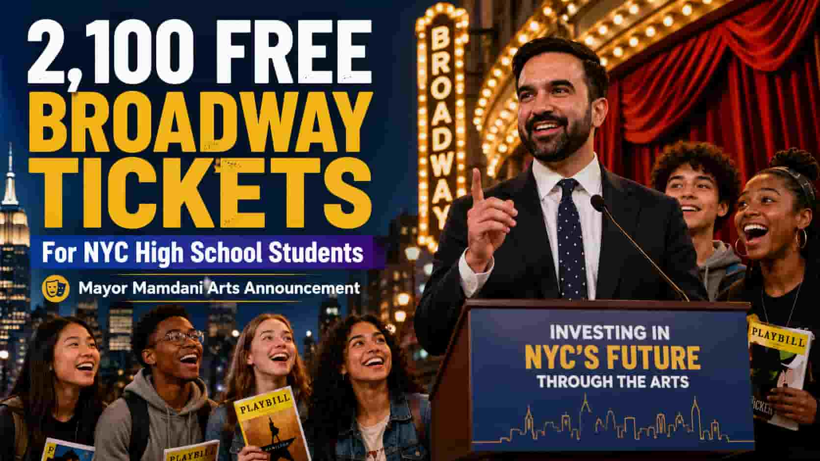 Mayor Mamdani Announces 2,100 Free Broadway Tickets for NYC High School Students