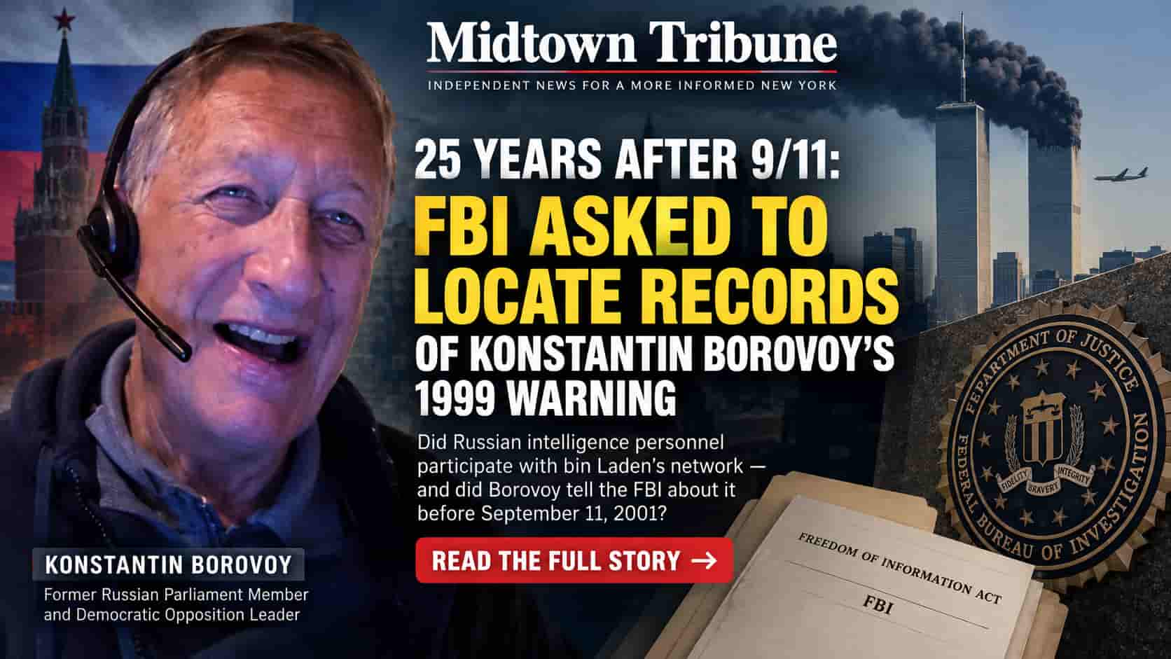 Borovoi - 25 Years After 9/11: FBI Asked to Locate Records of Konstantin Borovoy’s 1999 Warning